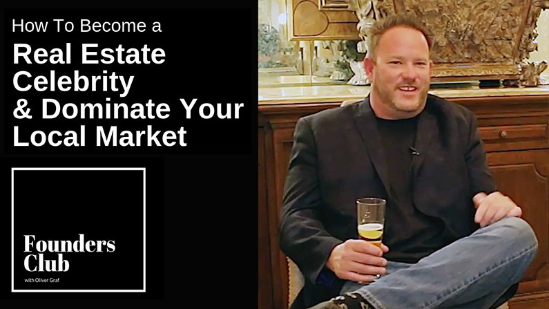 How To Become A Real Estate Celebrity & Dominate Your Local Market | Interview with Mike Bjorkman | Founders Club