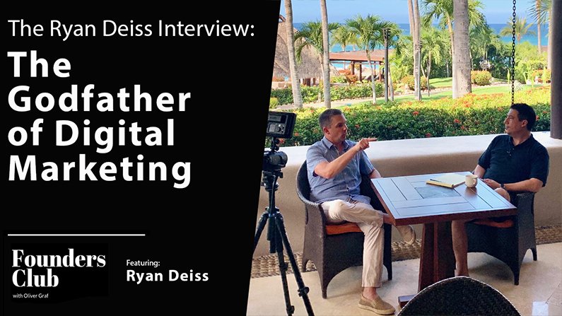 The Godfather of Digital Marketing | Ryan Deiss Interview | Founders Club