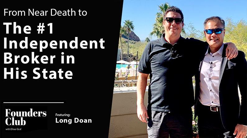 From Near Death to #1 Brokerage in His State | Long Doan Interview | Founders Club